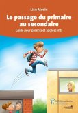 Le passage du primaire au secondaire (eBook, PDF) Le passage du primaire au secondaire (eBook, PDF)