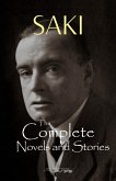 Complete Saki: 145 Novels and Short Stories (eBook, ePUB)