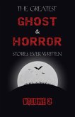 Greatest Ghost and Horror Stories Ever Written: volume 3 (30 short stories) (eBook, ePUB)