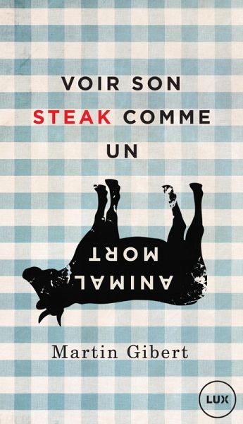 Voir son steak comme un animal mort (eBook, ePUB)