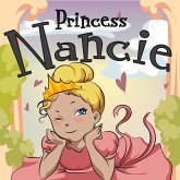 Princess Nancie (Bedtime children's books for kids, early readers) (eBook, ePUB)