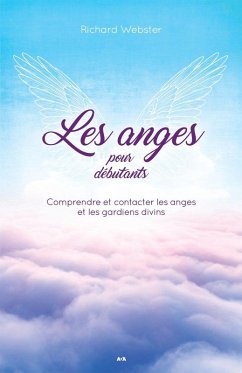 Les Anges pour Debutants (eBook, ePUB) - Richard Webster, Webster