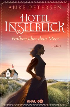 Hotel Inselblick - Wolken über dem Meer / Die Amrum-Saga Bd.1 (eBook, ePUB) - Petersen, Anke