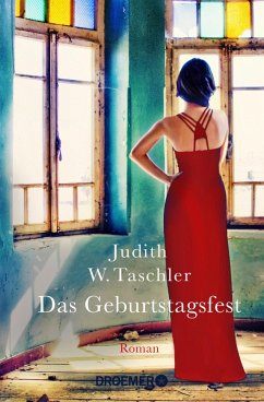 Das Geburtstagsfest (eBook, ePUB) - Taschler, Judith W.
