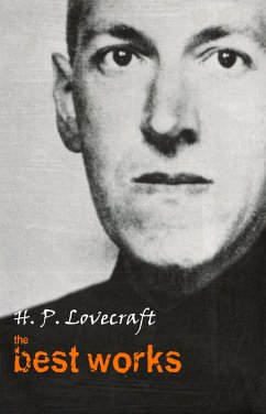 H. P. Lovecraft: The Best Works (eBook, ePUB) - H. P. Lovecraft, Lovecraft