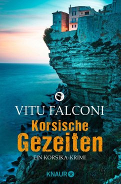 Korsische Gezeiten / Korsika-Krimi Bd.2 (eBook, ePUB) - Falconi, Vitu