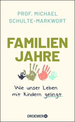 Familienjahre (eBook, ePUB) - Schulte-Markwort, Michael