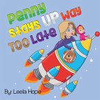 Penny Stays Up Way Too Late (Bedtime children's books for kids, early readers) (eBook, ePUB)
