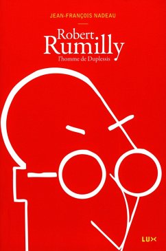 Robert Rumilly (eBook, ePUB) - Jean-Francois Nadeau, Nadeau