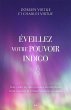 Eveillez votre pouvoir indigo (eBook,... - Bild 1
