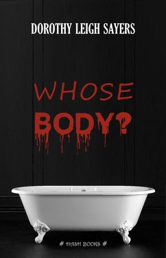 Whose Body? (eBook, ePUB) - Sayers, Dorothy Leigh