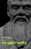 Confucius: The Complete Works (eBook, ePUB)