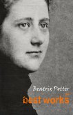 Beatrix Potter: The Best Works (eBook, ePUB)