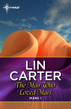 The Man Who Loved Mars (eBook, ePUB) - Carter, Lin