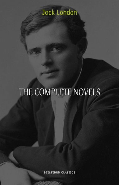 Jack London: The Complete Novels (eBook, ePUB)