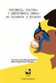 Sociedad, cultura y resistencia negra en Colombia y Ecuador (eBook, ePUB)