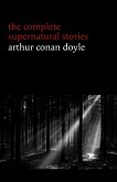 Arthur Conan Doyle: The Complete Supernatural Stories (20+ tales of horror and mystery: Lot No. 249, The Captain of the Polestar, The Brown Hand, The Parasite, The Silver Hatchet...) (Halloween Stories) (eBook, ePUB)