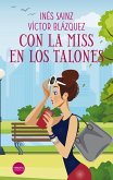 Con la miss en los talones (eBook, ePUB) Con la miss en los talones (eBook, ePUB)