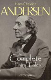 Hans Christian Andersen's Complete Fairy Tales (eBook, ePUB)