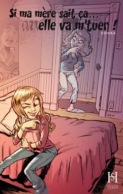 Cover Si ma mere sait ca... elle va m'tuer! (eBook, ePUB)