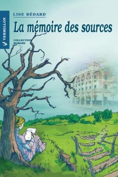 La memoire des sources (eBook, ePUB) - Bedard, Lise