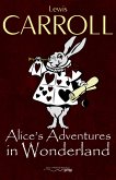 Alice's Adventures in Wonderland (eBook, ePUB)