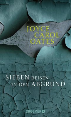 Sieben Reisen in den Abgrund (eBook, ePUB) - Oates, Joyce Carol