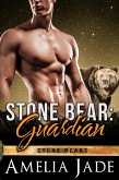 Stone Bear: Guardian (Stone Bears, #3) (eBook, ePUB)