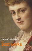 Edith Wharton: The Best Works (eBook, ePUB)