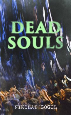 Dead Souls (eBook, ePUB) - Gogol, Nikolai