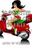 30 Minutes or Less or I'm Free (eBook, ePUB)