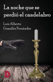 La noche que se perdió el candelabro (eBook, ePUB)