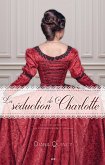 La seduction de Charlotte (eBook, ePUB) La seduction de Charlotte (eBook, ePUB)