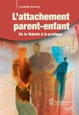 L'attachement parent-enfant (eBook, ePUB) L'attachement parent-enfant (eBook, ePUB)