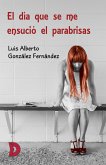 El día que se me ensució el parabrisas (eBook, ePUB)