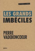 Les grands imbeciles (eBook, ePUB)