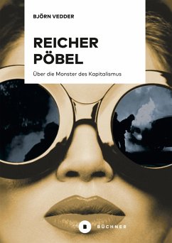 Reicher Pöbel (eBook, ePUB) - Vedder, Björn