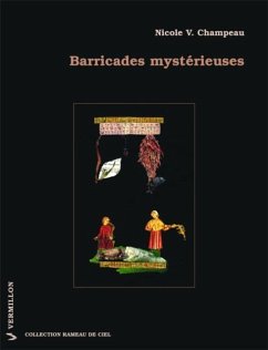 Barricades mysterieuses (eBook, ePUB) - Champeau, Nicole V.