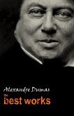 Alexandre Dumas: The Best Works (eBook, ePUB)