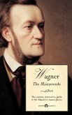 Delphi Masterworks of Richard Wagner (Illustrated) (eBook, ePUB)