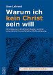 Warum ich kein Christ sein will (eBook,... - Bild 1