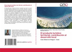 El producto turístico territorial, contribución al desarrollo local - Cardet Fernández, Evelina;Palao Fuentes, Rosa Isidora;Clarke B, Merlinda