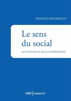 Le sens du social (eBook, ePUB) - Franck Fischbach, Fischbach