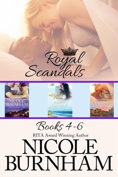Royal Scandals Boxed Set (Books 4-6) (eBook, ePUB) - Burnham, Nicole