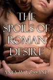 The Spoils of Roman Desire (eBook, ePUB) The Spoils of Roman Desire (eBook, ePUB)