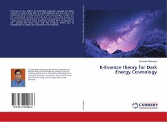 K-Essence theory for Dark Energy Cosmology