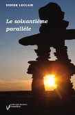 Le soixantieme parallele (eBook, ePUB) Le soixantieme parallele (eBook, ePUB)