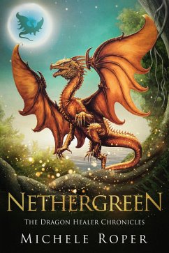 Cover Nethergreen (The Dragon Healer Chronicles, #2) (eBook, ePUB)