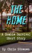 The Home (A Zombie Survival Story, #1)... - Bild 1