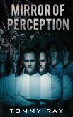 Mirror of Perception (Amid the Blackness, #1) (eBook, ePUB)
